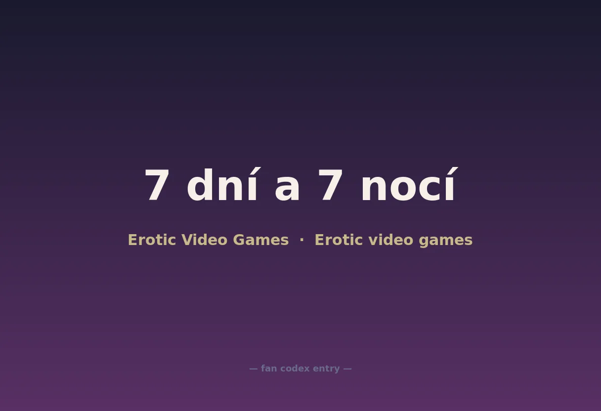 7 dní a 7 nocí