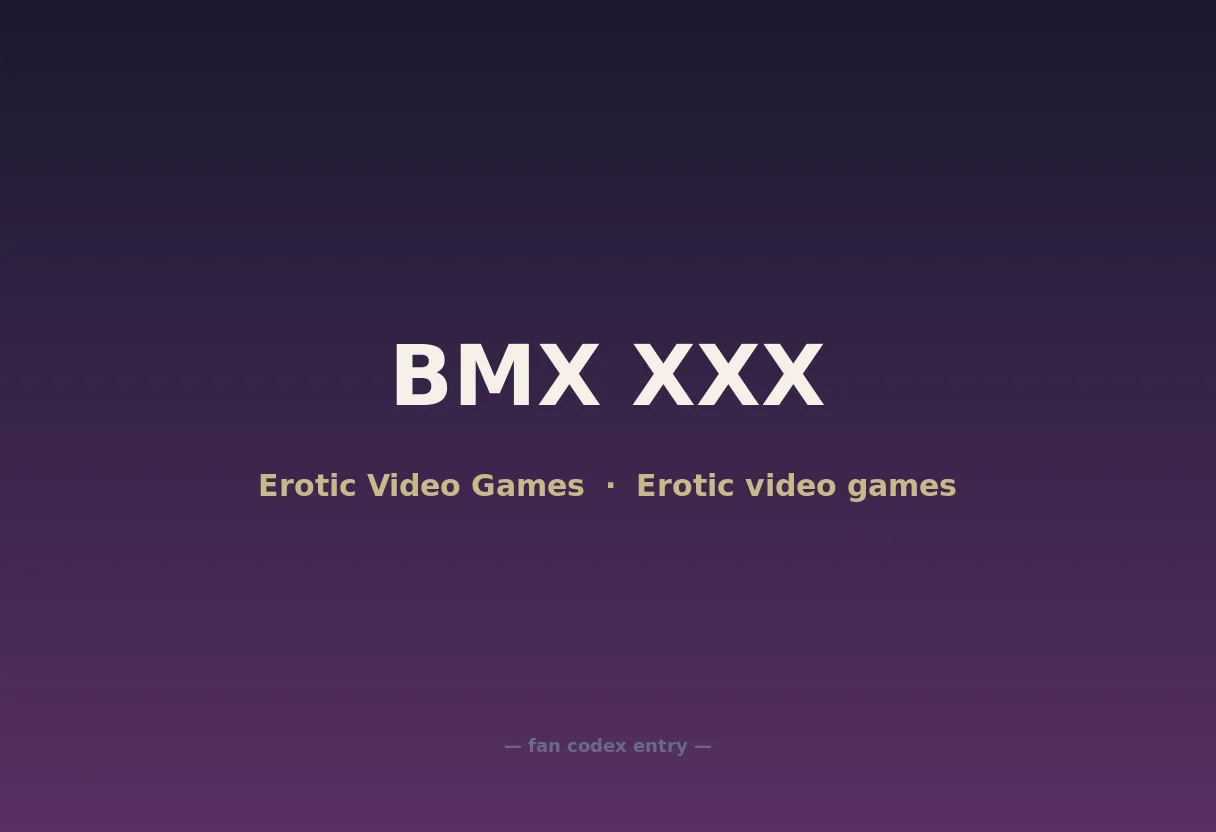 BMX XXX